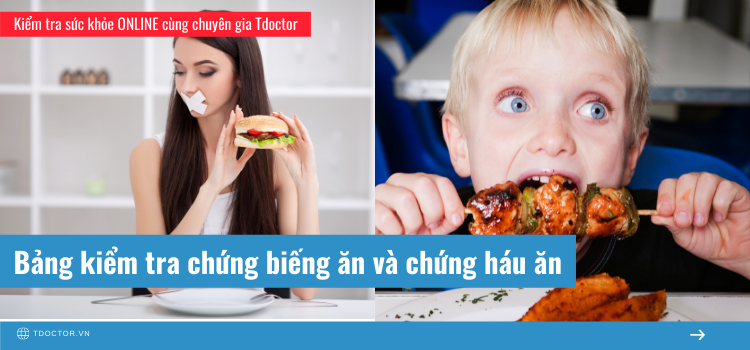 Bảng kiểm tra chứng biếng ăn và chứng háu ăn